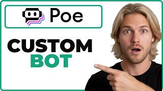 How To Create A Custom Bot In Poe App (Quick Guide)
