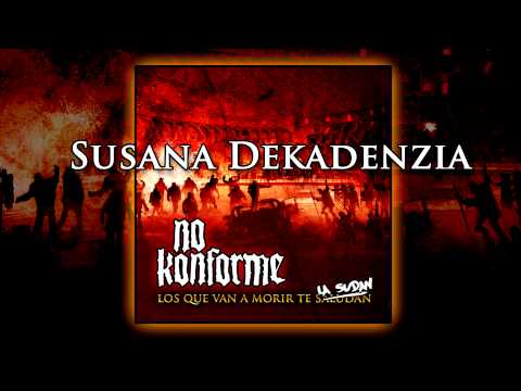 No Konforme - 03 - Susana Dekadenzia