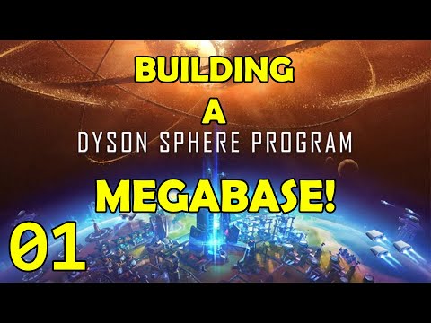 HOW TO START - Dyson Sphere Program MEGABASE - Let's Play/Tutorial/Gameplay/Stream/DSP Ep 01