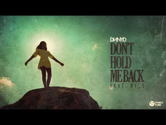 DNNYD feat. DyCy - Don't Hold Me Back (Remix Stems)