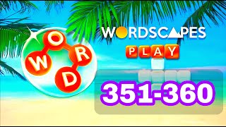 WORDSCAPES level 351 352 353 354 355 356 357 358 359 360