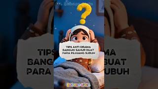 Download lagu Tips Anti Drama Bangun Sahur Buat Para Pejuang Subuh. mp3