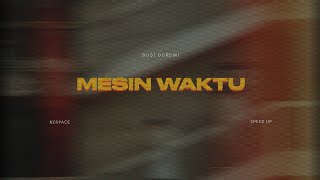Download lagu Mesin Waktu ( speed up lyrics )🎧 mp3 Download lagu Mesin Waktu ( speed up lyrics )🎧 mp3
