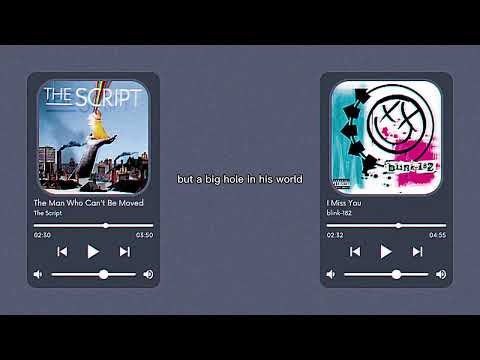 The Man Who Can't Be Moved (The Script) X I Miss You (blink-182) Mashup