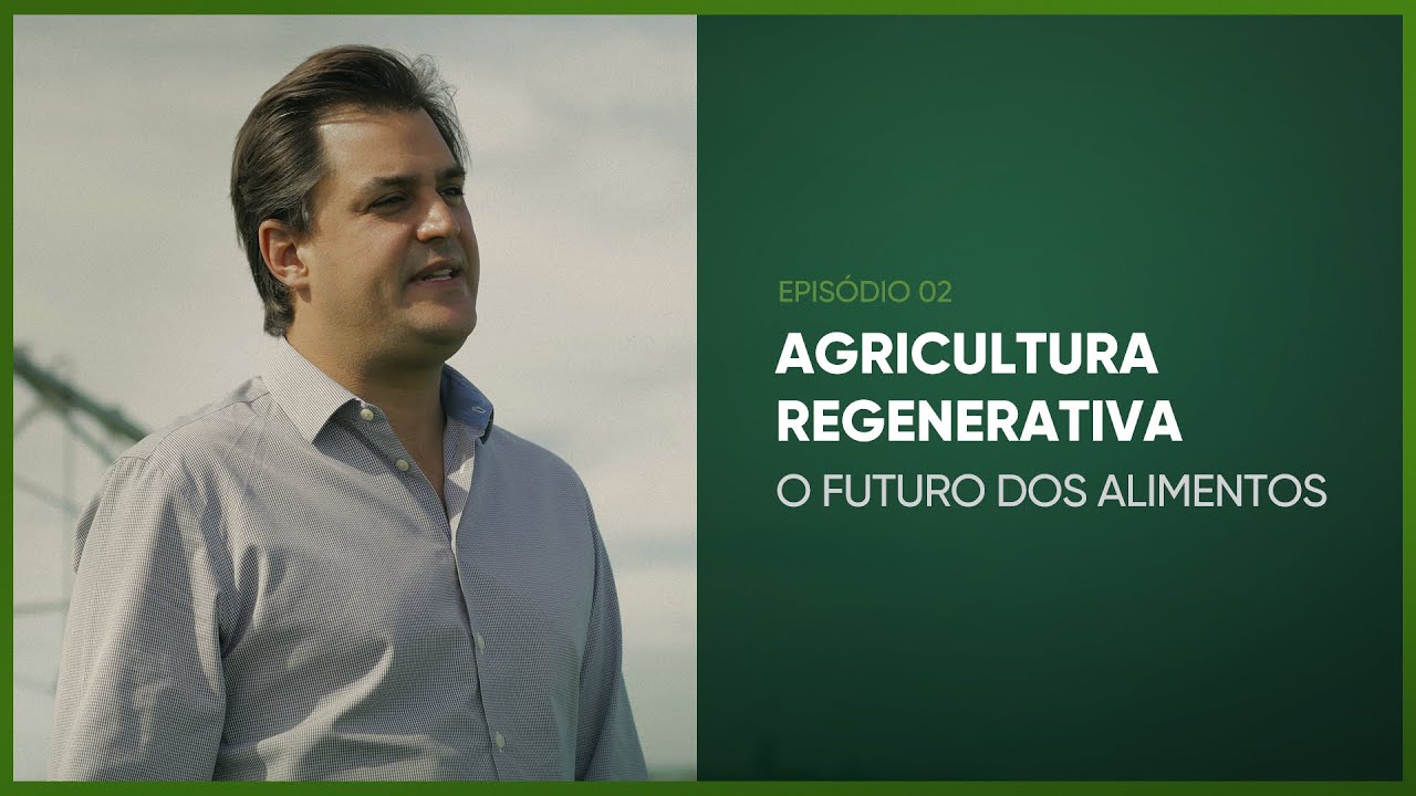 AGRICULTURA REGENERATIVA - PROGRAMA #34 - AGRO EM FOCO TV DIGITAL
