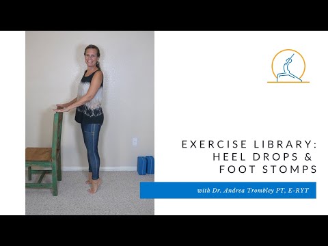 Heel Drop and Foot Stomp Exercises for Strengthening Bone