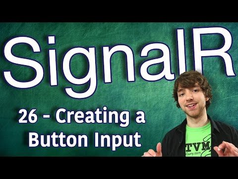 SignalR Tutorial 26 Creating a Button Input
