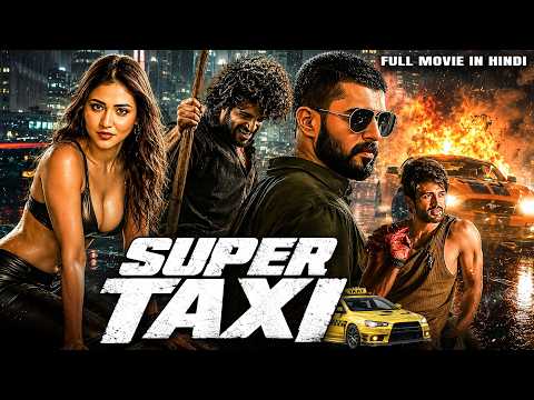 Super Taxi | New South Indian Movies Dubbed In Hindi 2026 Full | Vijay Deverakonda | South Movie