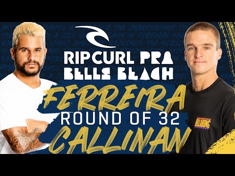 Italo Ferreira vs Ryan Callinan | Rip Curl Pro Bells Beach - Round of 32 Heat Replahy