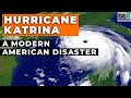 Hurricane Katrina A Modern American Disaster