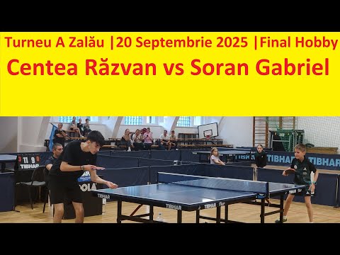 Centea Razvan vs Soran Gabriel |Final Hobby |Zalau 2025