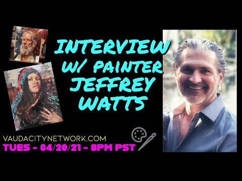 Jeffrey R. Watts - Artist / Painter | Your Creative Journey Podcast #43