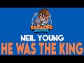 Neil Young - He Was The King (Karaoke)