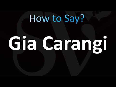 How to Pronounce Gia Carangi (CORRECTLY!)