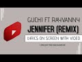Guchi ft. Rayvanny - Jennifer Official Video REMIX LYRICS ON SCREEN