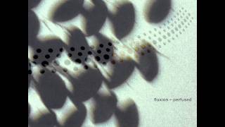 Fluxion - Perfuse