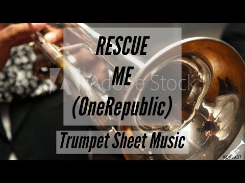 Trumpet - Rescue Me - OneRepublic - Sheet Music & Piano Accompaniment
