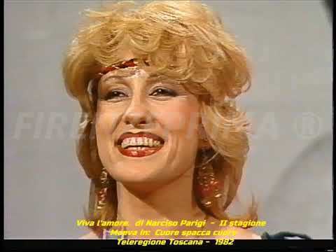 Viva l'amore. di Narciso Parigi. Maeva in: Cuore spacca cuore. Teleregione Toscana  -1982