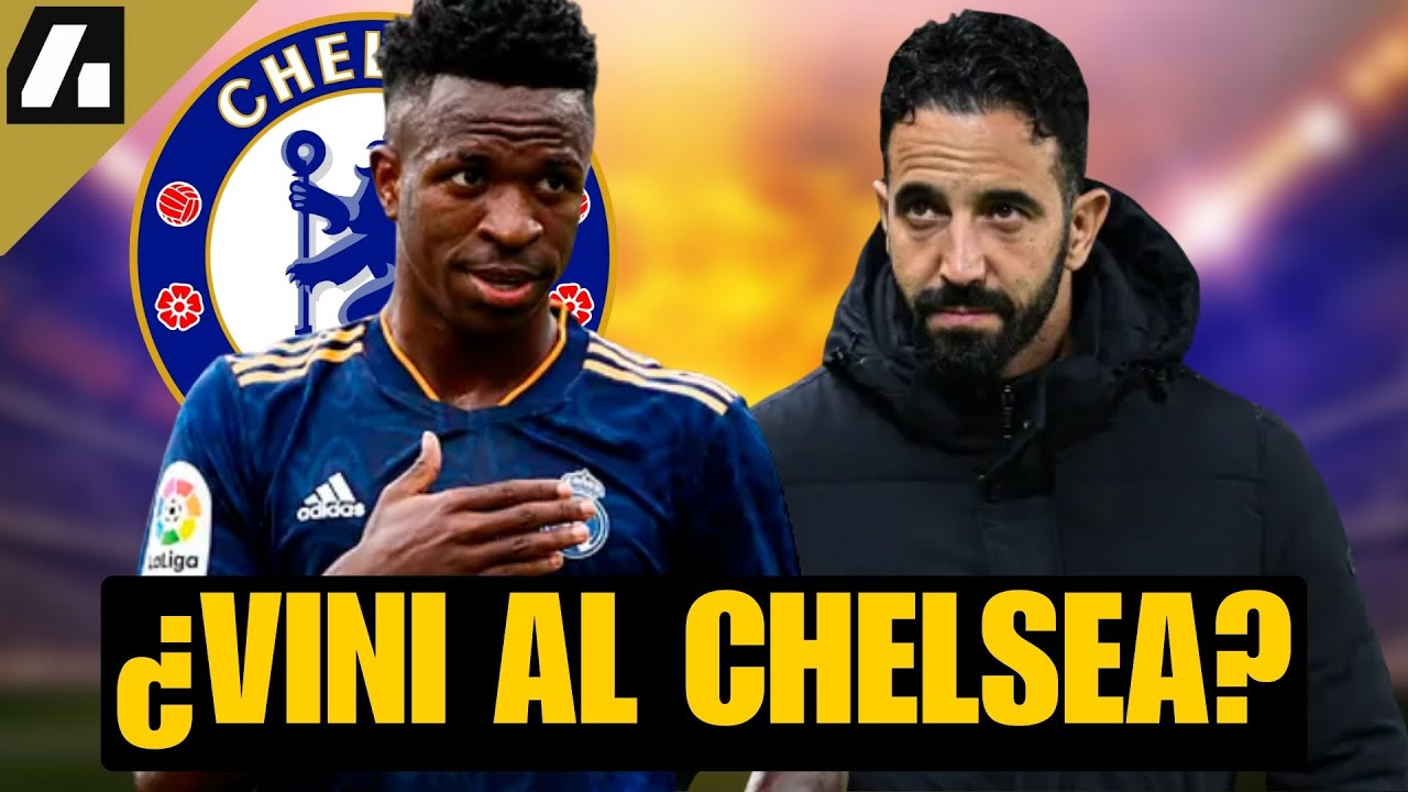 LO DE VINICUS AL CHELSEA Y EL CAOS DE PROYECTOS EN LA PREMIER LEAGUE