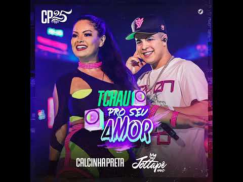 Calcinha Preta e Mc Jottapê - Tchau Pro Seu Amor (  Audio Oficial DVD 25 Anos )