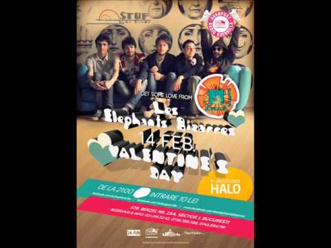 GET SOME LOVE FROM....Les Elephants Bizarres!In deschidere trupa "HALO"