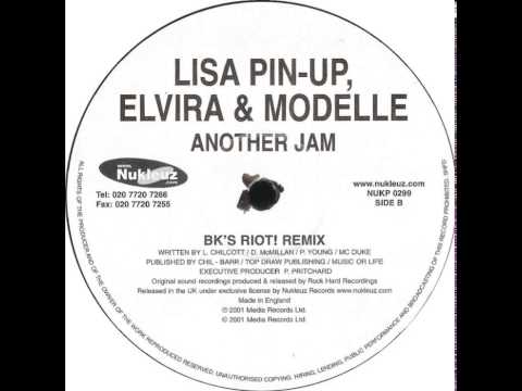 Lisa Pin-Up, Elvira And Modelle - Another Jam (BK's Riot! Remix)