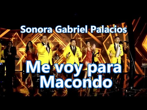 Me Voy para Macondo   -   Sonora Gabriel Palacios