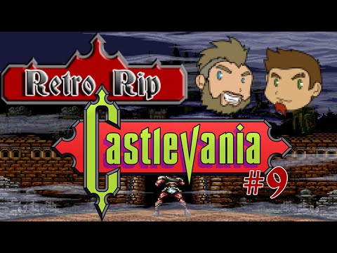 Retro Rip: Castlevania - 9 - Medusa Hallway Part 6: This Is Our Lives Now