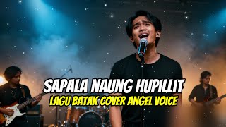 Download lagu Sapala Naung Hupillit Rock Ballad Cover | Lagu Batak Cover Angel Voice Penuh Emosi mp3