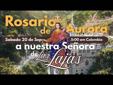 🔴 Rosario de Aurora 👉A nuestra señora de las Lajas 🙏✨