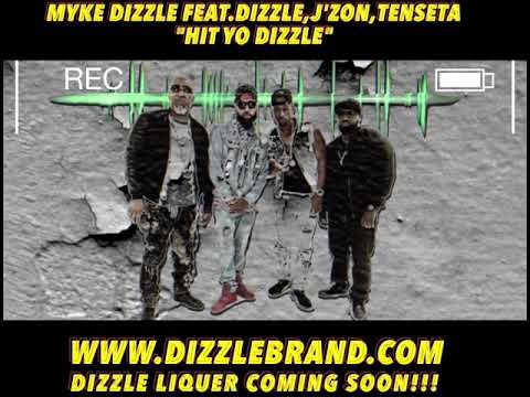 DIZZLE PROMO - Myke Dizzle feat. Dizzle, J'Zon, Trenseta "HIT YO DIZZLE"