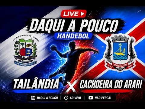 TAILÂNDIA x CACHOEIRA DO ARARI - HADEBOL JEPS 2026 CAT A