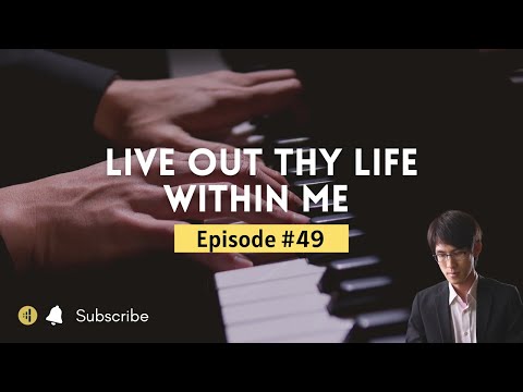 Live Out Thy Life Within Me Medley
