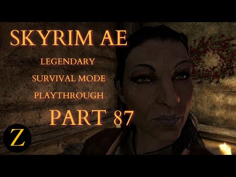 Skyrim Anniversary Edition / Legendary Difficulty Survival Mode Part 87 - What A Dislikable Person