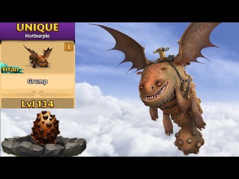 GRUMP Max Level 134 Titan Mode - Unique Hotburple - Dragons:Rise of Berk