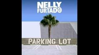 Nelly Furtado - Parking Lot