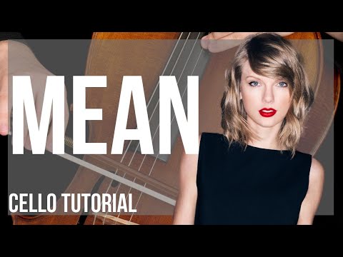 How to play Mean by Taylor Swift on Cello (Tutorial)