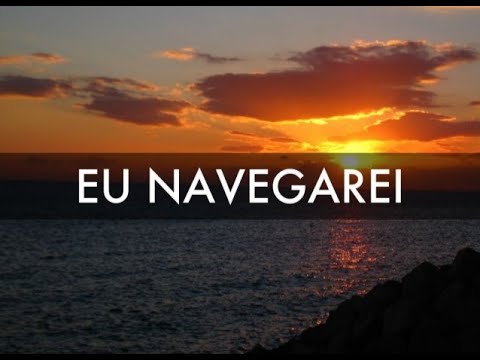 Eu Navegarei - Padre Reginaldo Manzotti