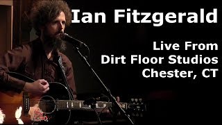 Ian Fitzgerald Set in Hi Def - Live From Dirt Floor - Mar 1, 2014