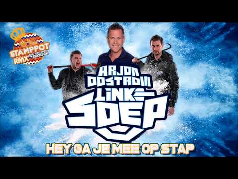 Arjon Oostrom Ft. Linke Soep - Hey Ga Je Mee Op Stap (Stamppot Remix)