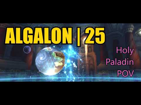 Algalon | 25 | Holy Paladin POV