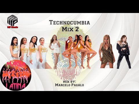 Technocumbia Mix  2 (Dulce Veneno, Tierra Canela, Magia Latina, Sharon, Hipatia Balseca, Silvana)