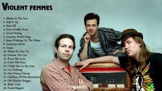 Violent Femmes - Mother Of A Girl (1989)