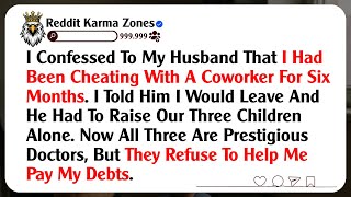 I Confessed To My Husband That I Had Been Cheating With A Coworker For Six Months. I Told Him...