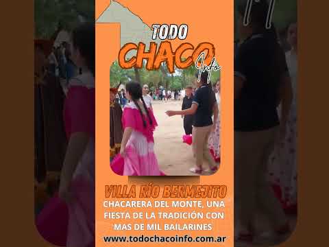 Villa Río Bermejito vibró al compas de La Chacarera del Monte