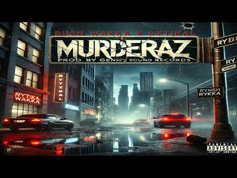Bush Wakka, Rytikal - Murderaz (Official Audio) | Dancehall 2024