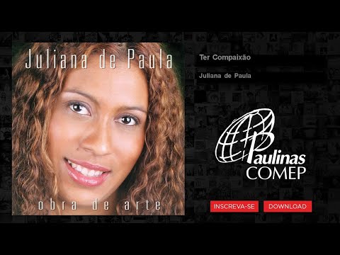 Juliana de Paula - Ter Compaixão