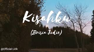 Download lagu Lirik Kisahku || Brisia Jodie || Lirik mp3 Download lagu Lirik Kisahku || Brisia Jodie || Lirik mp3
