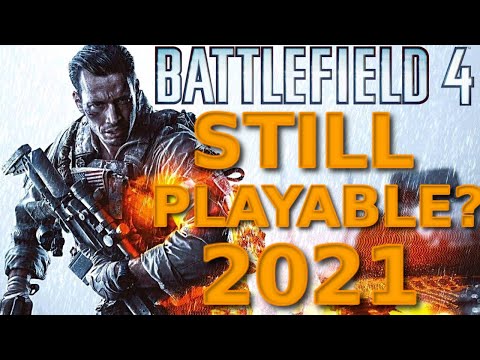 IS BATTLEFIELD 4 STILL PLAYABLE IN 2021? | BF4 in 2021