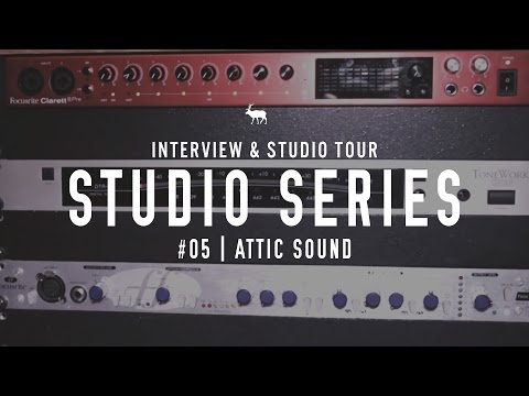 Studio Tours: Attic Sound - (New 2020 Studio Tours Coming Soon!)
